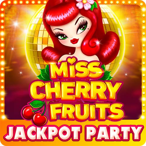 Miss Cherry Fruits Jackpot Party